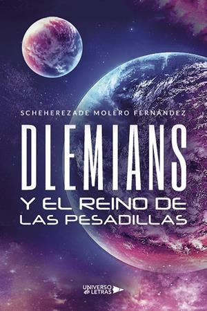 DLEMIANS Y EL REINO DE LAS PESADILLAS | 9788419613493 | MOLERO FERNÁNDEZ, SCHEHEREZADE