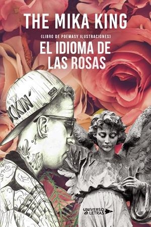 IDIOMA DE LAS ROSAS, EL | 9788418675560 | THE MIKA KING