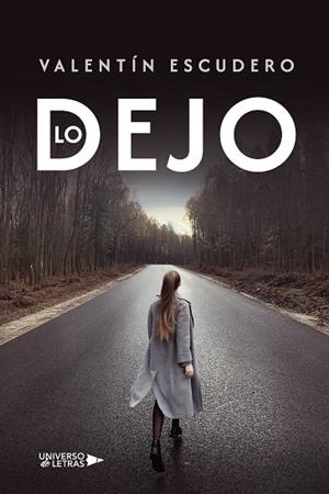 LO DEJO | 9788410004795 | ESCUDERO, VALENTÍN