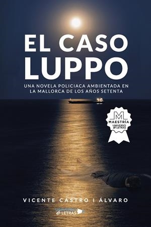 CASO LUPPO, EL | 9788418674952 | CASTRO I ÁLVARO, VICENTE
