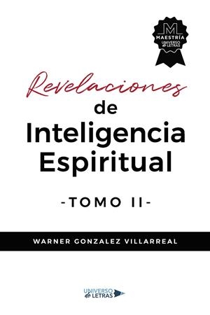 REVELACIONES DE INTELIGENCIA ESPIRITUAL TOMO II | 9788419391322 | GONZALEZ VILLARREAL, WARNER