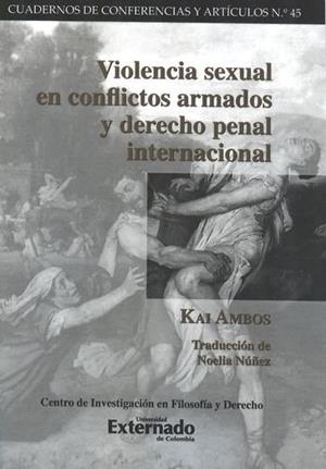 VIOLENCIA SEXUAL EN CONFLICTOS ARMADOS Y DERECHO PENAL INTERNACIONAL | 9789587108316 | AMBOS, KAI