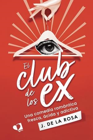 CLUB DE LOS EX, EL | 9788419941435 | DE LA ROSA, J.