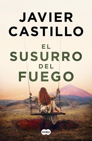 SUSURRO DEL FUEGO, EL | 9788491299790 | CASTILLO, JAVIER
