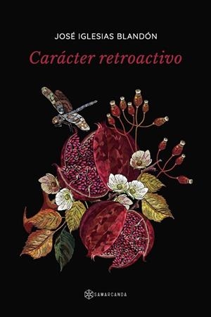 CARÁCTER RETROACTIVO | 9788410373075 | IGLESIAS BLANDÓN, JOSÉ