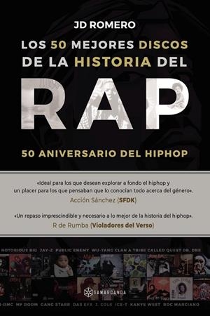 50 MEJORES DISCOS DE LA HISTORIA DEL RAP, LOS | 9788419800800 | ROMERO, JD