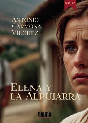 ELENA Y LA ALPUJARRA | 9788412849646 | CARMONA VÍLCHEZ, ANTONIO