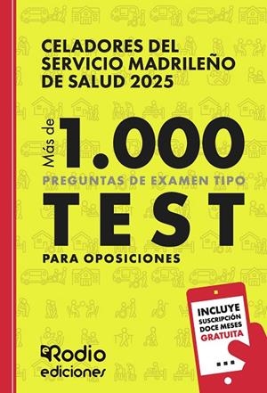 CELADORES DEL SERVICIO MADRILEÑO DE SALUD 2025. MÁS DE 1.000 PREGUNTAS TIPO TEST PARA OPOSICIONES | 9791387537814 | RODIO, EDICIONES