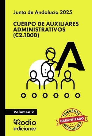 CUERPO DE AUXILIARES ADMINISTRATIVOS (C2.1000). JUNTA DE ANDALUCÍA 2025. VOLUMEN 2 | 9791387537999 | RODIO, EDICIONES