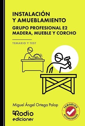 INSTALACIÓN Y AMUEBLAMIENTO. GRUPO PROFESIONAL E2. MADERA, MUEBLE Y CORCHO. TEMARIO Y TEST | 9791387537562 | ORTEGA PALOP, MIGUEL ÁNGEL