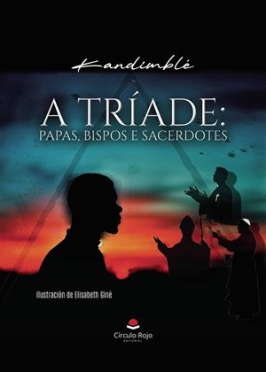 A TRÍADE : PAPAS, BISPOS E SACERDOTES | 9791370084400 | KANDIMBLÉ