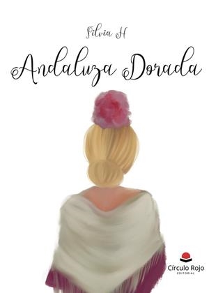 ANDALUZA DORADA | 9788410738836 | H., SILVIA