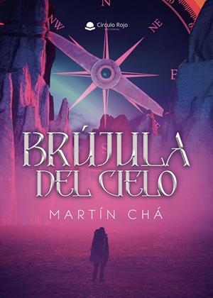 BRÚJULA DEL CIELO | 9791370162597 | CHÁ, MARTÍN