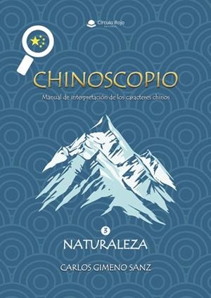 CHINOSCOPIO. VOLUMEN 3. NATURALEZA | 9791370161606 | GIMENO SANZ, CARLOS