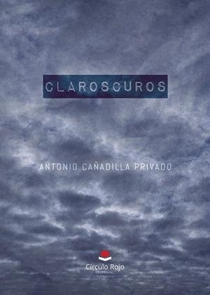 CLAROSCUROS | 9788410618961 | CAÑADILLA PRIVADO, ANTONIO