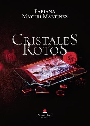 CRISTALES ROTOS - FABIANA | 9788410820807 | MAYURI MARTINEZ, FABIANA