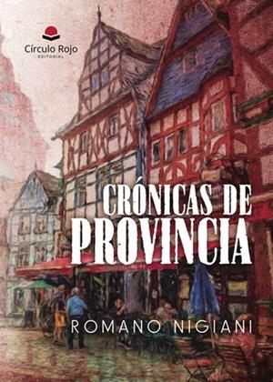 CRÓNICAS DE PROVINCIA | 9788410970755 | NIGIANI, ROMANO
