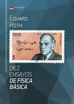 DIEZ ENSAYOS DE FÍSICA BÁSICA | 9788410823471 | ROTH, EDUARD