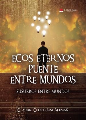 ECOS ETERNOS PUENTE ENTRE MUNDOS | 9791370080914 | CEDRIC JOST ALEMAÑ, CLAUDIO