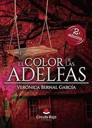 COLOR DE LAS ADELFAS, EL | 9788410979024 | BERNAL GARCÍA, VERÓNICA