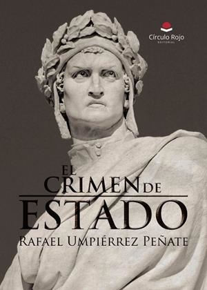 CRIMEN DE ESTADO, EL | 9791370081355 | UMPIÉRREZ PEÑATE, RAFAEL