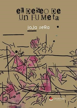 DESEO DE UN FUMETA, EL | 9791370167462 | SERA, JOJA