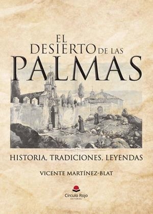 DESIERTO DE LAS PALMAS, EL | 9788410827639 | MARTÍNEZ-BLAT, VICENTE