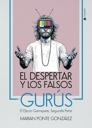 DESPERTAR Y LOS FALSOS GURÚS, EL | 9791370086824 | PONTE GONZÁLEZ, MARIAN