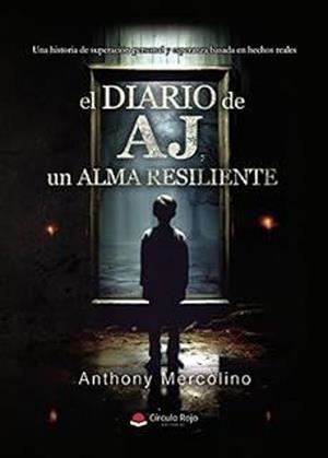 DIARIO DE AJ UN ALMA RESILIENTE, EL | 9788410975330 | MERCOLINO, ANTHONY