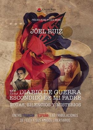 DIARIO DE GUERRA ESCONDIDO DE MI PADRE, EL : NOTAS, DIARIOS Y MISTERIOS | 9788410971363 | RUIZ, JOËL