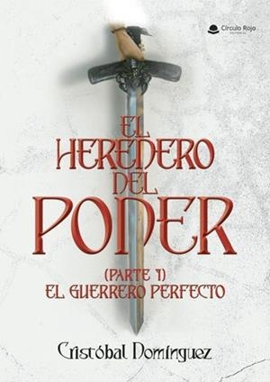 HEREDERO DEL PODER, EL | 9791370084189 | DOMÍNGUEZ, CRISTÓBAL