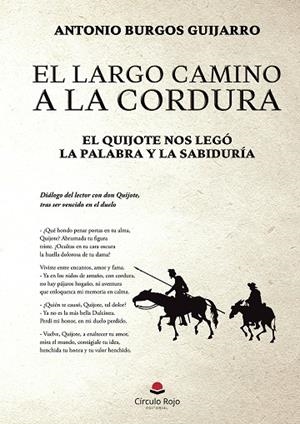 LARGO CAMINO A LA CORDURA, EL | 9788410829121 | BURGOS GUIJARRO, ANTONIO