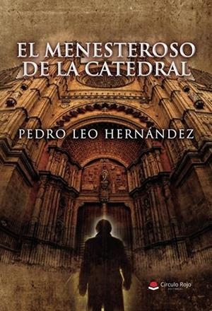 MENESTEROSO DE LA CATEDRAL, EL | 9791370084523 | LEO HERNÁNDEZ, PEDRO