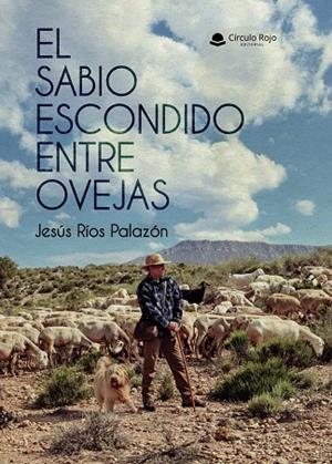 SABIO ESCONDIDO ENTRE OVEJAS, EL | 9791370162085 | RÍOS PALAZÓN, JESÚS