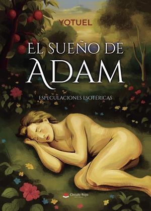 SUEÑO DE ADAM (ESPECULACIONES ESOTÉRICAS), EL | 9791370160135 | YOTUEL