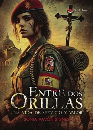 ENTRE DOS ORILLAS : UNA VIDA DE SERVICIO Y VALOR | 9788410972155 | PAVÓN SIGNES, SONIA