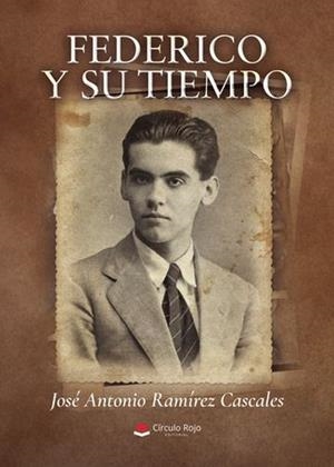 FEDERICO Y SU TIEMPO | 9788410822344 | RAMÍREZ CASCALES, JOSÉ ANTONIO