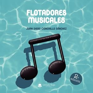 FLOTADORES MUSICALES | 9788410973862 | CONCHILLO SÁNCHEZ, JUAN DIEGO
