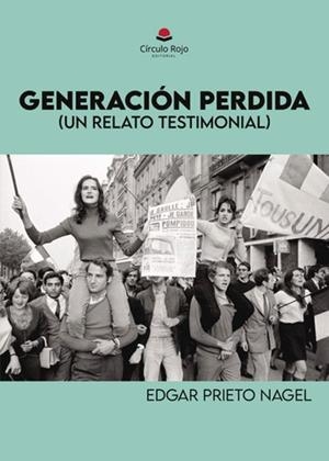 GENERACIÓN PERDIDA | 9788410736658 | PRIETO NAGEL, EDGAR