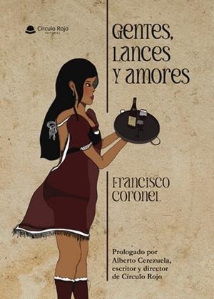 GENTES, LANCES Y AMORES | 9788410972117 | CORONEL, FRANCISCO