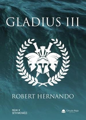 GLADIUS III | 9788410824355 | HERNANDO ORTIZ, ROBERT