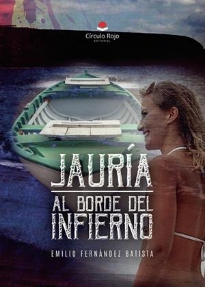 JAURÍA - AL BORDE DEL INFIERNO | 9788410829015 | FERNÁNDEZ BATISTA, EMILIO