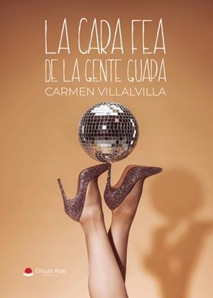 CARA FEA DE LA GENTE GUAPA, LA | 9788410825277 | VILLALVILLA, CARMEN