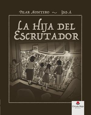 HIJA DEL ESCRUTADOR, LA | 9791370088088 | MONTERO, PILAR