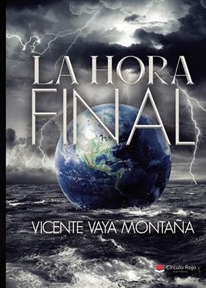 HORA FINAL, LA | 9791370161101 | VAYÁ MONTAÑA, VICENTE