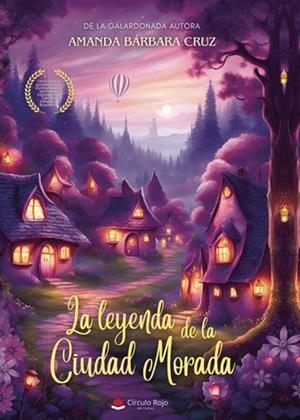 LEYENDA DE LA CIUDAD MORADA, LA | 9788410828049 | BÁRBARA CRUZ, AMANDA