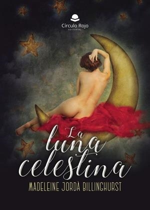 LUNA CELESTINA, LA | 9791370081393 | JORDÀ BILLINGHURST, MADELEINE
