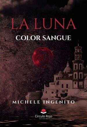 LUNA COLOR SANGUE, LA. ORIZZONTI DI MEZZANOTTE | 9788410820395 | INGENITO, MICHELE