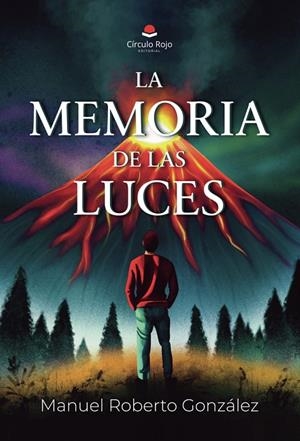 MEMORIA DE LAS LUCES, LA | 9788410972193 | ROBERTO GONZÁLEZ, MANUEL