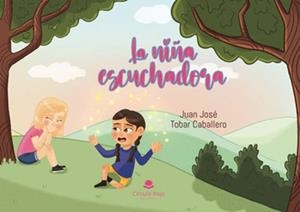 NIÑA ESCUCHADORA, LA | 9791370165222 | TOBAR CABALLERO, JUAN JOSÉ